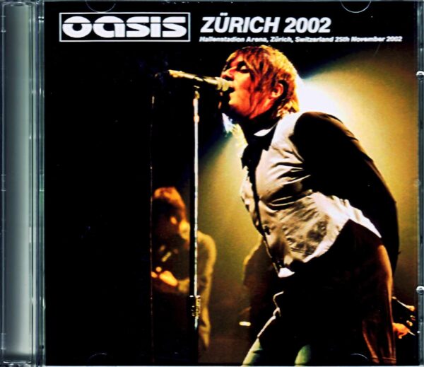 Oasis/Switzerland 2002