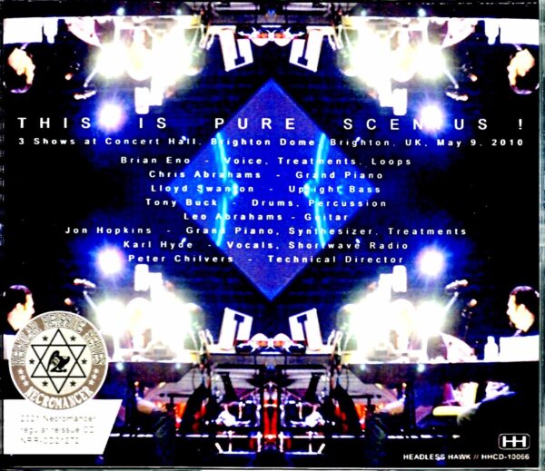 This is Pure Scenius! Brian Eno/UK 2010 First & Second Show Complete