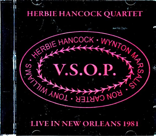 V.S.O.P. Herbie Hancoock,Wynton Marsalis,Ron Carter,Tony Williams/LA,USA 1981 Complete