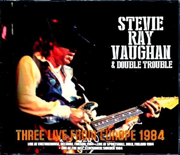 Stevie Ray Vaughan & Double Trouble Stevie Ray Vaughan/Europe Tour Collection 1984