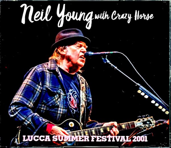 Neil Young with Crazy Horse Neil Young/Italy 2001