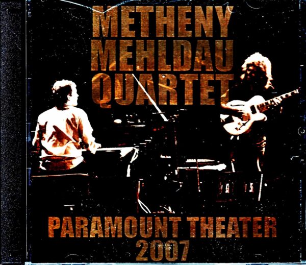 Pat Metheny Brad Mehldau Quartet Pat Metheny Brad Mehldau/CO,USA 2007 Complete