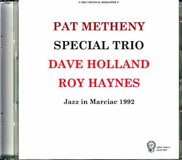 Pat Metheny Special Trio Dave Holland,Roy Haynes Pat Metheny Dave Holland/France 1992