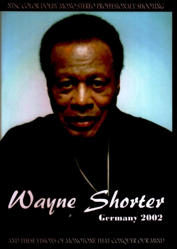 Wayne Shorter Quartet/Germany 2002