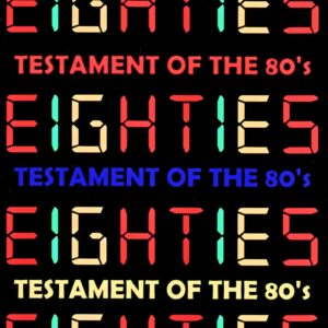 Various Artists Hall & Oates,Rick Astley,Cyndi Lauper,George Michael,Dire Straits,Lionel Richie,Queen/Testament of the 80's