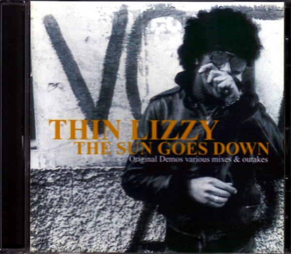 Thin Lizzy/ The Sun Goes Down Original Demos Mixes & Outtakes