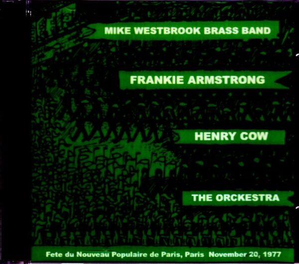 The Orchestra Henry Cow, Frankie Armstrong Henry Cow/France 1977