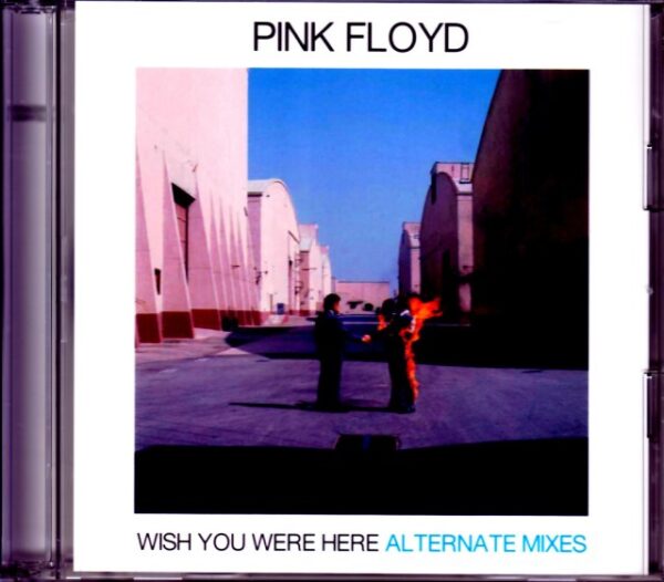 Pink Floyd Pink Floyd/Wish you were Here Alternate Mixes