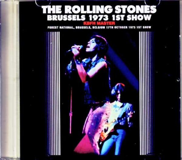 Rolling Stones/Belgium 1973 1st Show Complete KBFH Master
