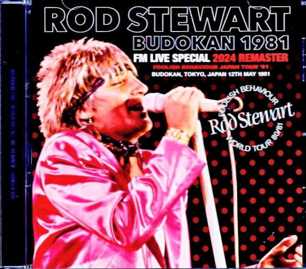 Rod Stewart/Tokyo,Japan 5.12.1981 Complete Broadcast Edition Remastered