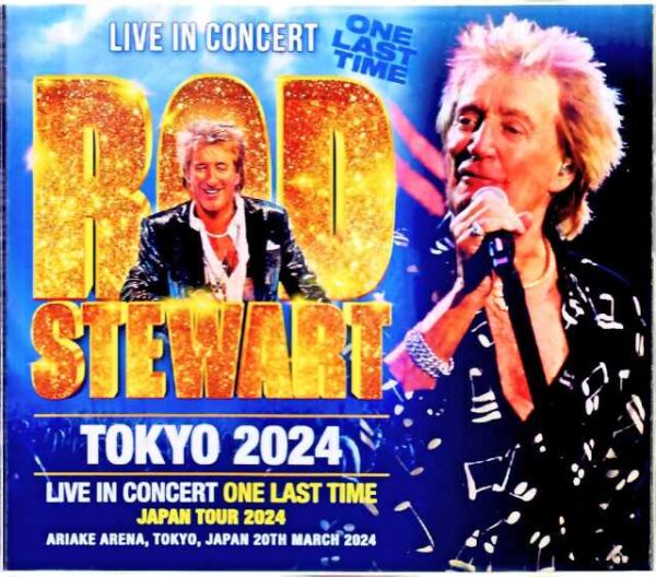 Rod Stewart/Tokyo,Japan 2024 Complete & more