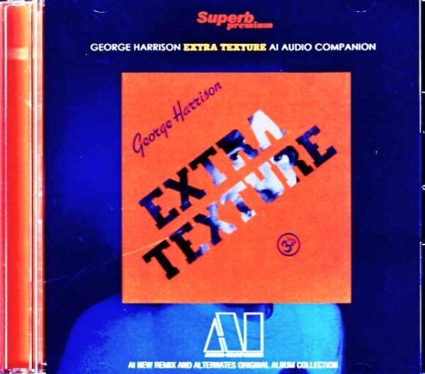 George Harrison George Harrison/Extra Texture AI Remix and Alternates Collection