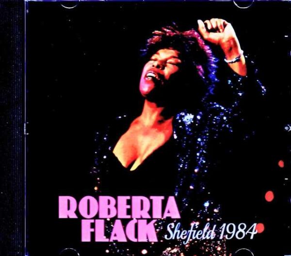 Roberta Flack/England,UK 1984 Soundboard Edition