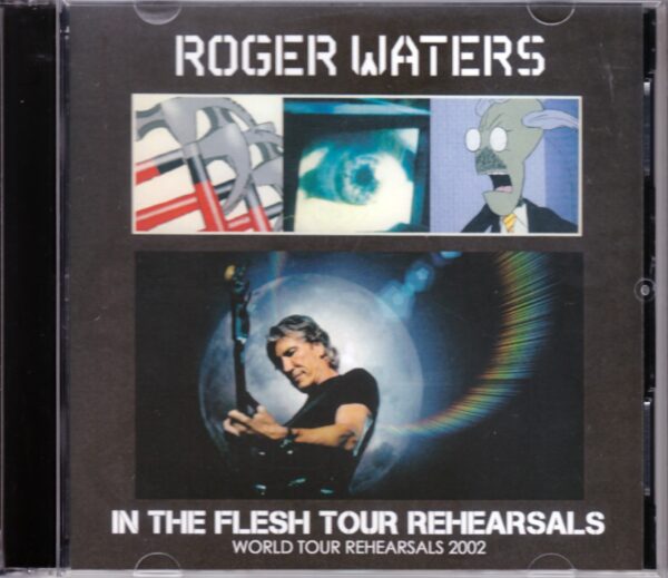 Roger Waters/UK 2002 Rehearsals