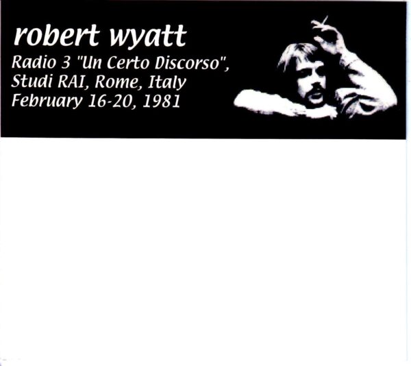 Robert Wyatt/Italy 1981