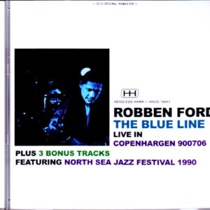 Robben Ford & the Blue Line/Denmark 1990 & more