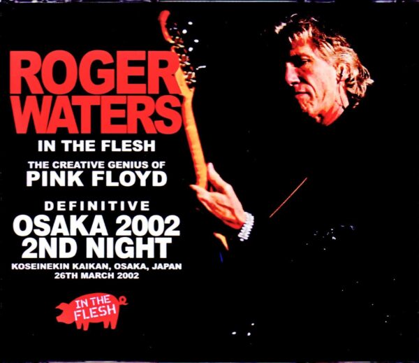 Roger Waters/Osaka,Japan 3.26.2002