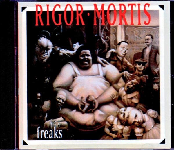 Rigor Mortis/Deformities Freaks