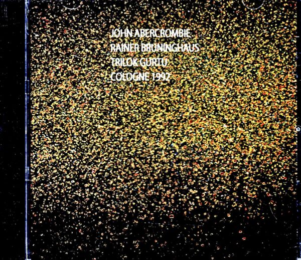 Rainer Bruninghaus John Abercrombie Rainer Bruninghaus John Abercrombie/Germany 1992 Complete