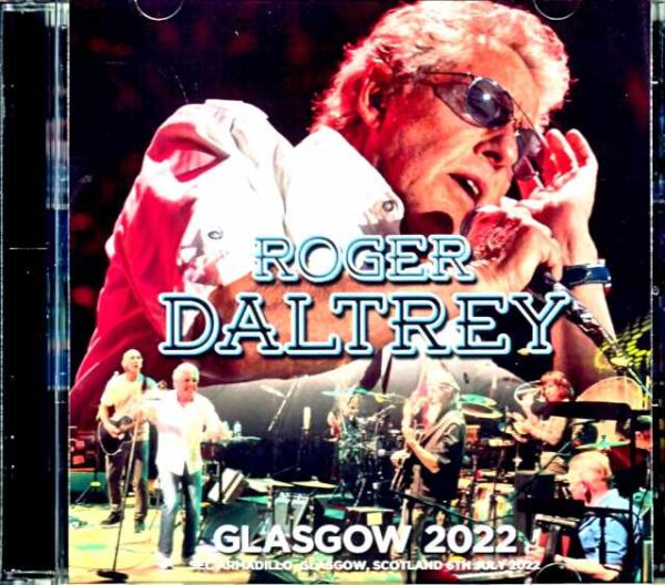 Roger Daltrey/Scotland,UK 2022