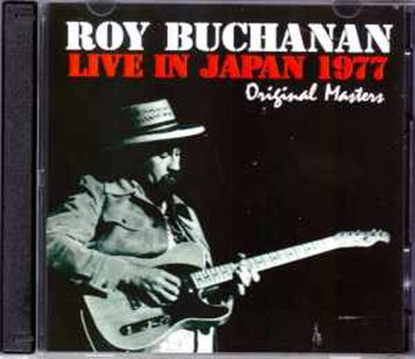 Roy Buchanan/Tokyo,Japan 1977