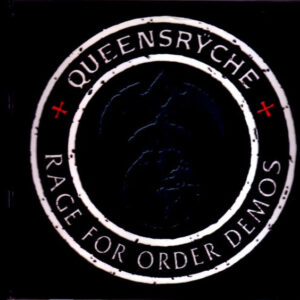 Queensryche Rage for Order Demos
