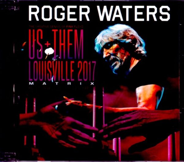 Roger Waters Roger Waters/KY,USA 2017 Matrix Source Ver.