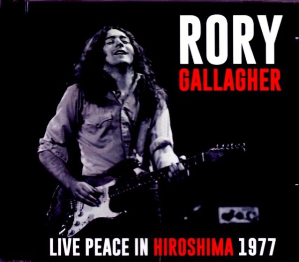 Rory Gallagher/Hiroshima,Japan 1977 Remastered