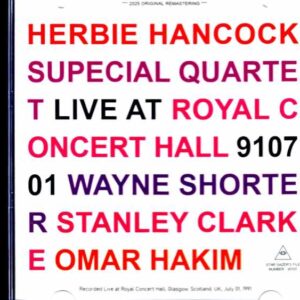 Herbie Hancock Special Quartet Wayne Shorter, Stanley Clarke Herbie Hancock Wayne Shorter/Scotland,UK 07.01.1991 Soundboard Edition