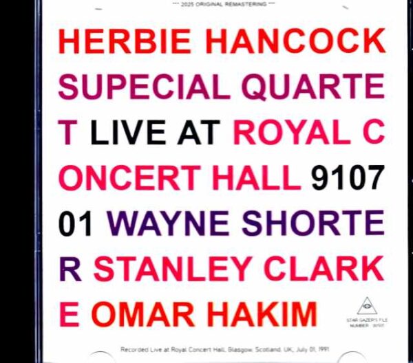 Herbie Hancock Special Quartet Wayne Shorter, Stanley Clarke Herbie Hancock Wayne Shorter/Scotland,UK 07.01.1991 Soundboard Edition