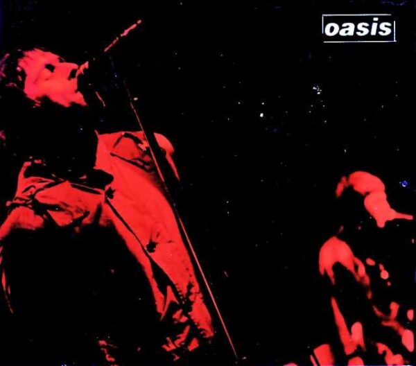 Oasis/Osaka,Japan 11.17.2005 & more Complete DAT Master Edition