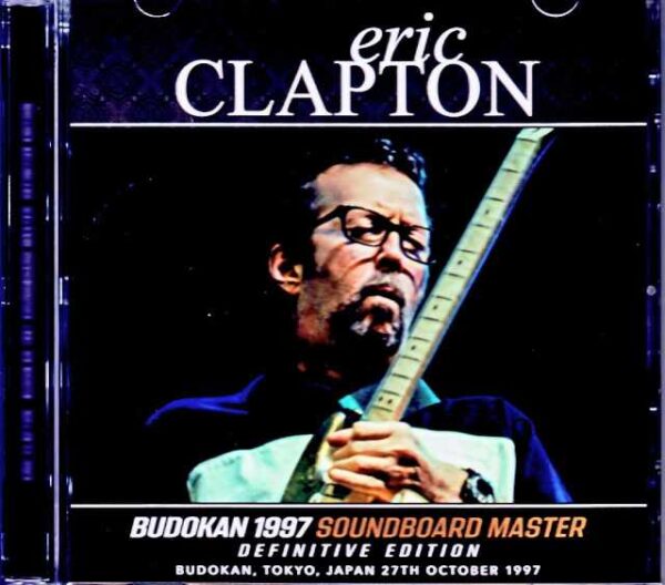 Eric Clapton/Tokyo,Japan 10.27.1997 Complete Soundboard Edition
