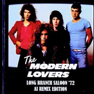Modern Lovers/CA,USA 1972 Soundboard Edition & more