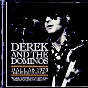 Derek and the Dominos/TX,USA 11.06.1970 Upgrade