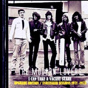 Modern Lovers/Unreleased Sessions 1971-1973 Upgrade