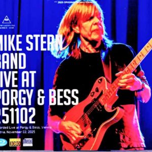 Mike Stern Band Mike Stern/Austria 2025 Soundboard Edition & more