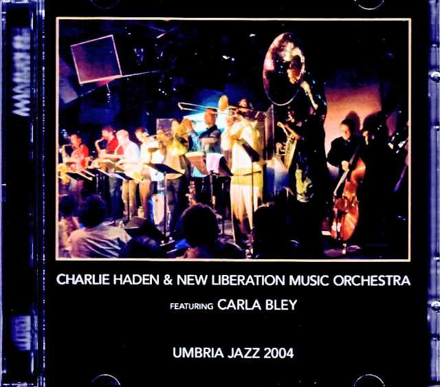 Charlie Haden and New Liberation Music Orchestra Carla Bley/Italy 2004 Broadcast Edition