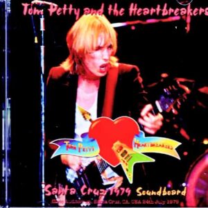 Tom Petty and the Heartbreakers Tom Petty/CA,USA 07.24.1979 Soundboard Edition