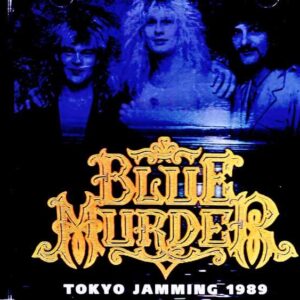 Blue Murder John Sykes Blue Murder John Sykes/Tokyo, Japan 08.19.1989 Rehearsals Soundboard Edition