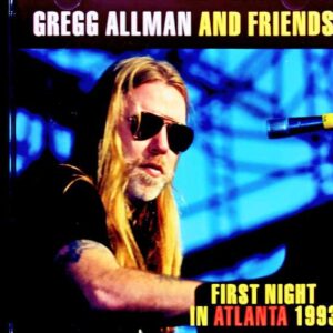 Gregg Allman and Friends Gregg Allman/GA,USA 12.27.1993 Complete Soundboard Edition
