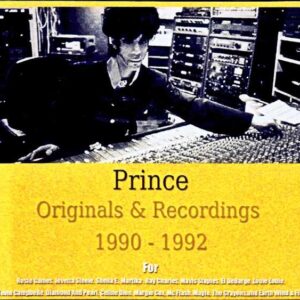 Prince/Originals and Recordings 1990-1992