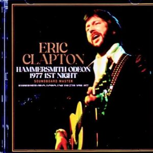 Eric Clapton/London,UK 04.27.1977 Complete Soundboard Edition