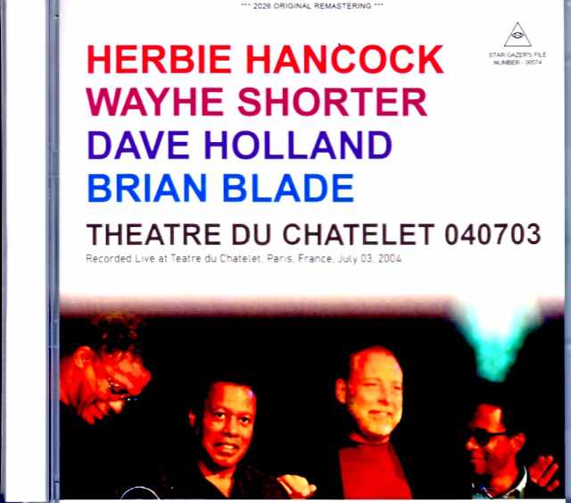 Herbie Hancock, Wayne Shorter, Dave Holland, Brian Blade / France / 07.03.2004 Complete FM Broadcast Edition