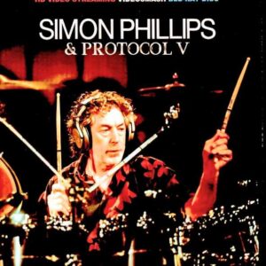 Simon Phillips and Protocol V / Liechtenstein 2017 & 2019 Blu-ray Version