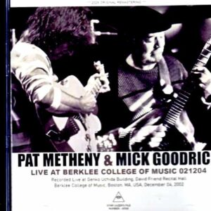 Pat Metheny, Mick Goodrick / MA, USA / 12.04.2002 Remastered