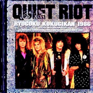 Quiet Riot / Tokyo, Japan 11.27.1986 Complete Soundboard Edition