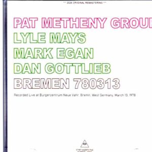 Pat Metheny Group Lyle Mays / West Germany 03.13.1978 Remastered