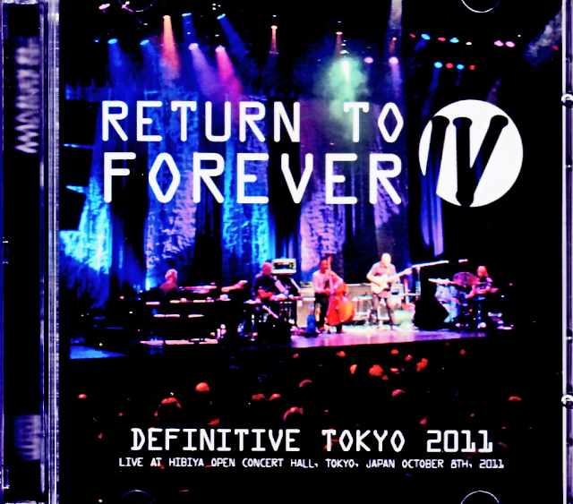Return to Forever IV / Tokyo, Japan 10.08.2011 Complete