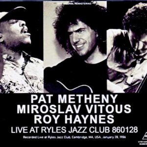 Pat Metheny Trio, Miroslav Vitous / MA, USA 1986, 2 Shows, Remastered