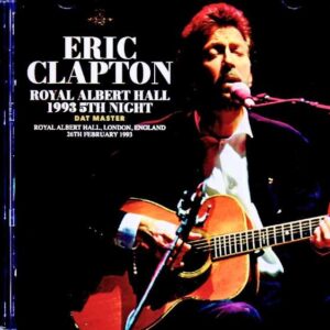Eric Clapton / London, UK 02.26.1993 Complete DAT Master Edition